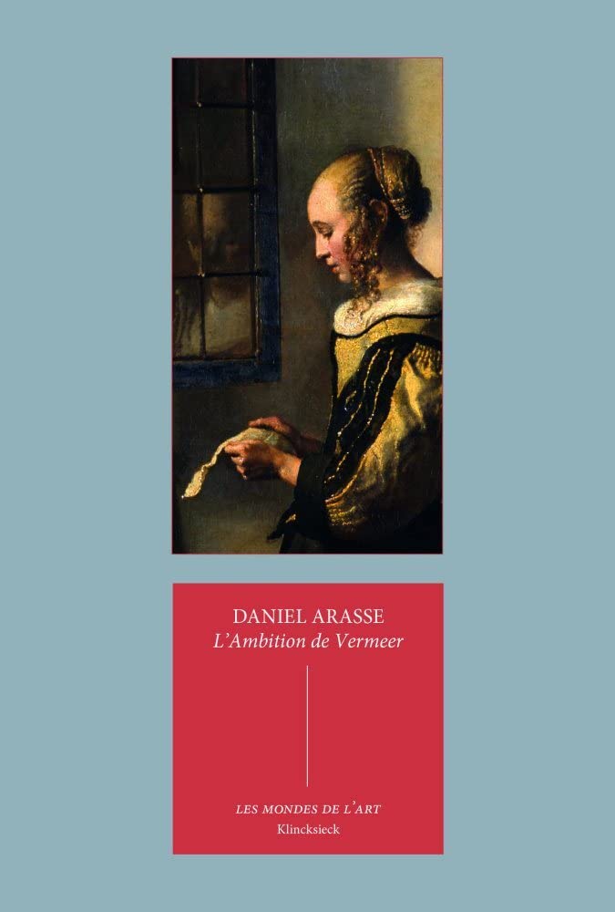 L'Ambition de Vermeer: Suivi de Les allégories privées de Vermeer: 2 (Les Mondes de L'Art)