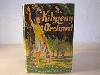Unknown Binding Kilmeny of the Orchard [Hardcover] Book
