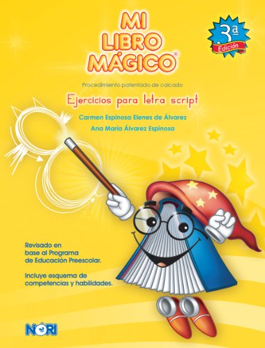 Ejercicios para letra Script / Script Letter Exercises: Procedimiento patentado de calcado / Trace Procedure (Mi Libro Mágico / My Magic Book) (Spanish Edition)