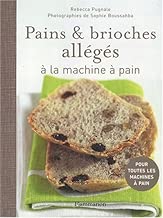 Download Pains et brioches allégés à la machine à pain PDF