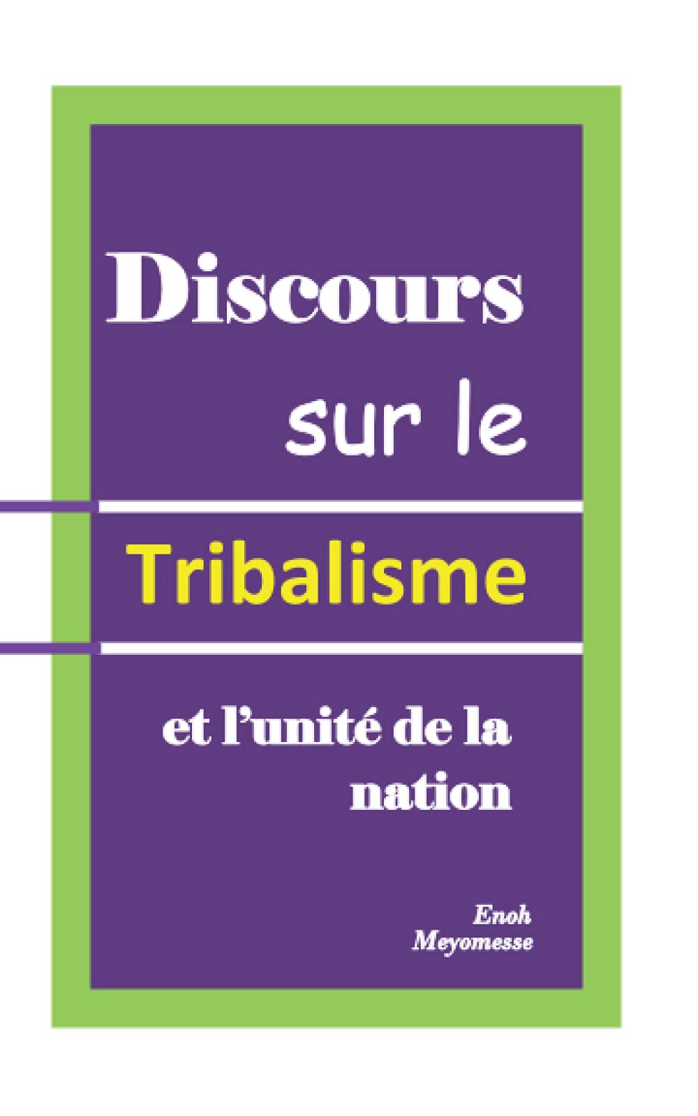 Discours sur le tribalisme livre de poche