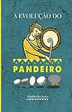 Evolução do Pandeiro