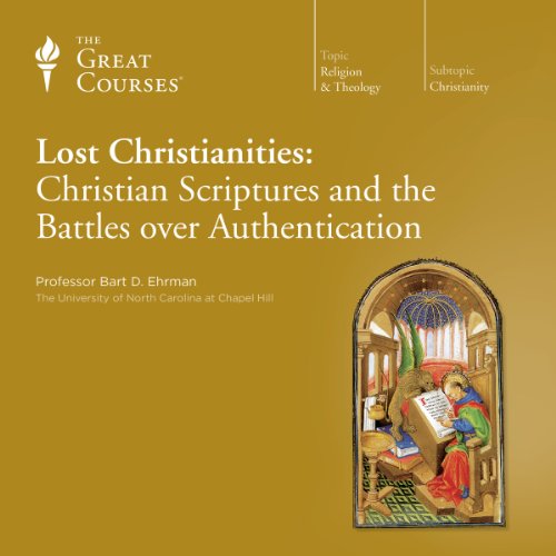 Cover art for Lost Christianities: Christian Scriptures and the Battles over Authentication