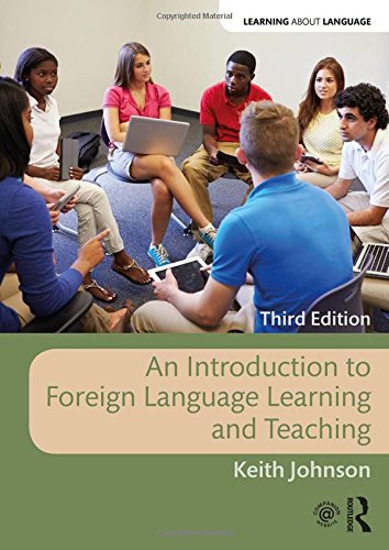 An Introduction to Foreign Language Learning and Teaching (Learning ...
