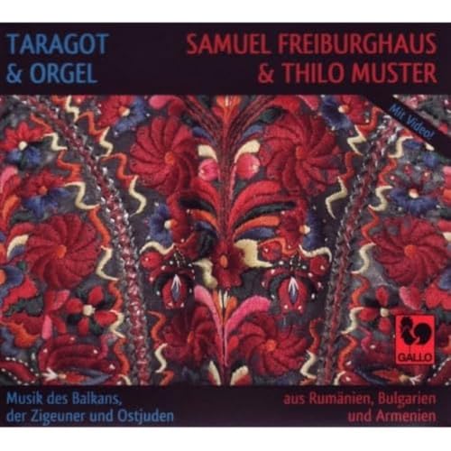 Taragot & Orgel : Musik des Balkans, der Zigeuner und Ostjuden, aus Rumänien, Bulgarien und Armenien