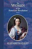 Women of the American Revolution: Volume 1 0999762052 Book Cover