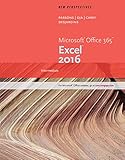 New Perspectives Microsoft Office 365 & Excel 2016: Intermediate