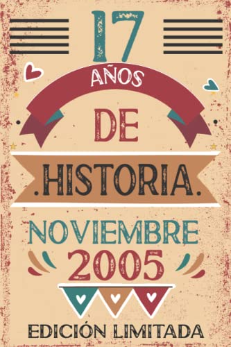 17 Años De Historia Noviembre 2005: Libro de visitas, cuaderno, 110 páginas de felicitaciones, idea de regalo, regalo Para la esposa, novia, mujer, La madre