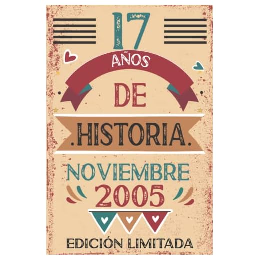 17 Años De Historia Noviembre 2005: Libro de visitas, cuaderno, 110 páginas de felicitaciones, idea de regalo, regalo Para la esposa, novia, mujer, La madre