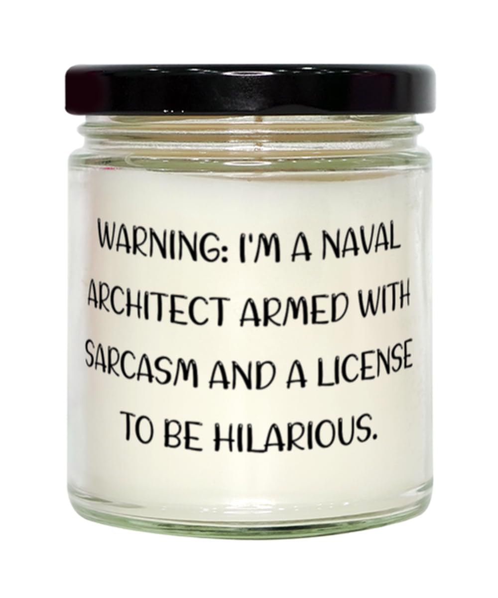 Sarcastic Naval Architect Scent Candle, Warning: I'm A Naval Architect Armed, Present for Colleagues, Joke Gifts from Coworkers