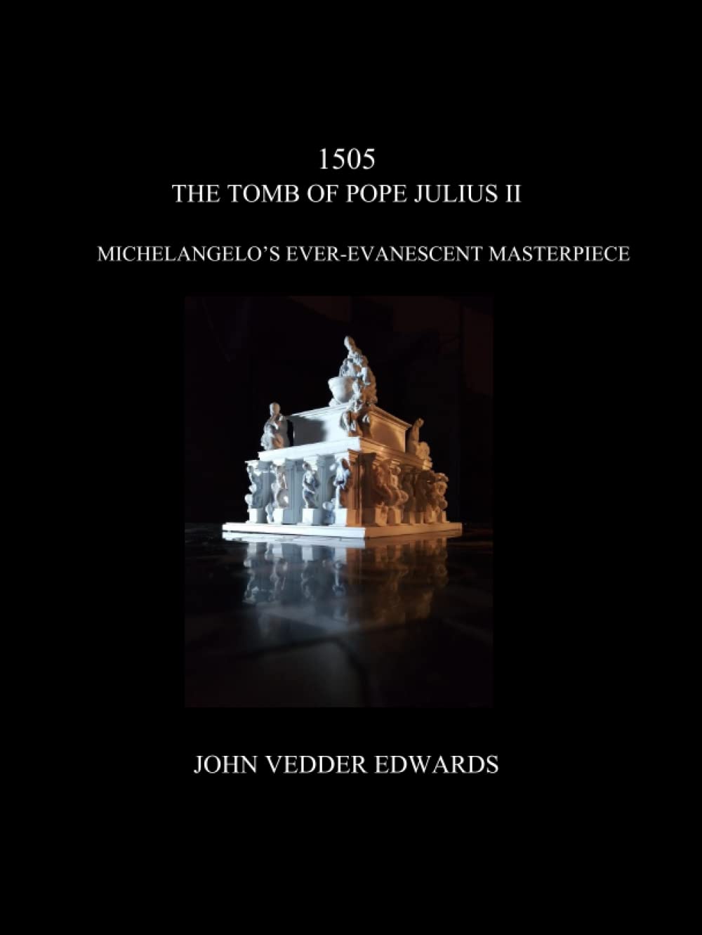 Michelangelo Tombeau de Jules II l'histoire d'un chef-d'œuvre évanescent