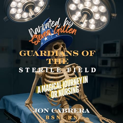 Jon Cabrera presents Guardians of the Sterile Field episode artwork
