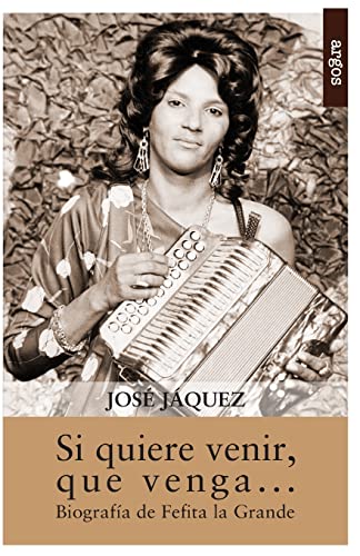 Si quiere venir, que venga (Spanish Edition)