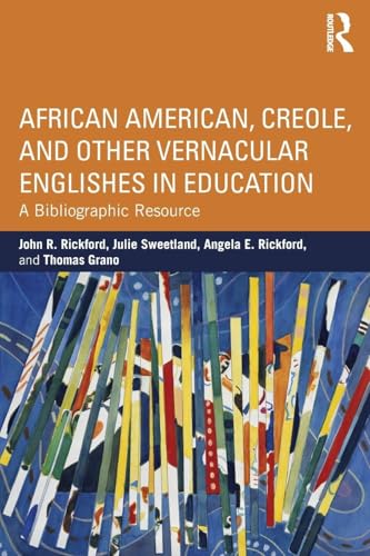 African American, Creole, and Other Vernacular Englishes in Education (NCTE-Routledge Research Series)