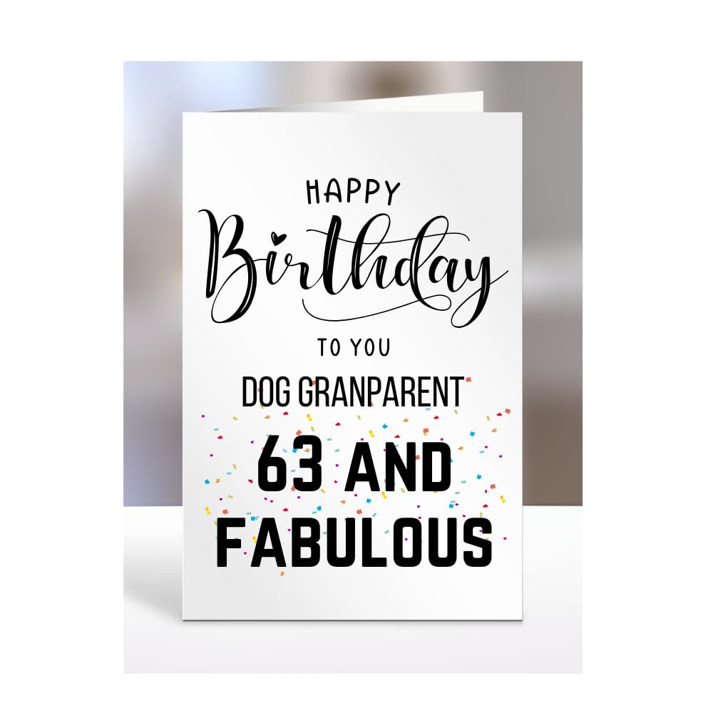 63rd Birthday Card for Dog Granparent, Happy Birthday, Gifts for Men or Women, Presents for Christmas, 63 and fabulous, 63 years old, Greetings Card, A5-102c_77 — image 1