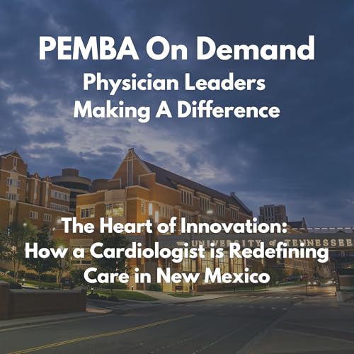 Page de couverture de The Heart of Innovation: How a Cardiologist is Redefining Care in New Mexico