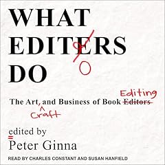 What Editors Do Audiobook By Peter Ginna cover art