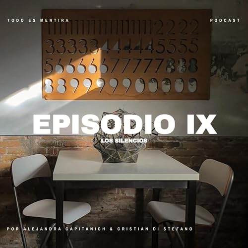 Episodio IX - Los Silencios