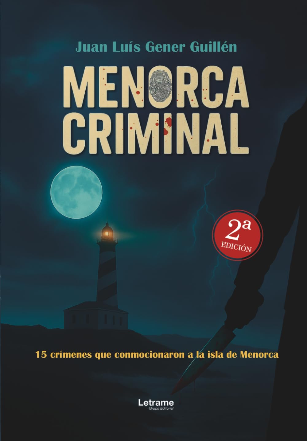 Menorca criminal. 2ª Edición: 01 (No ficción)