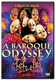 Cirque du Soleil - Baroque Odyssey