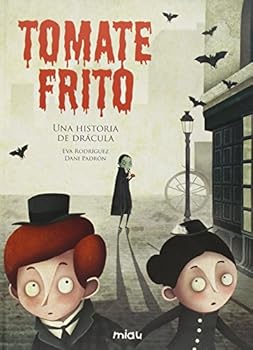 Hardcover Tomate frito: Una historia de Drácula [Spanish] Book