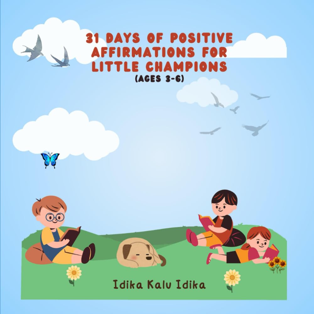 31DAYS OF POSITIVE AFFIRMATIONS FOR LITTLE CHAMPIONS (ages 3-6)