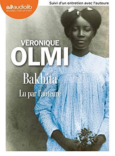  Bakhita: Livre audio 2 CD MP3 - Suivi d'un entretien avec l'auteure PDF
