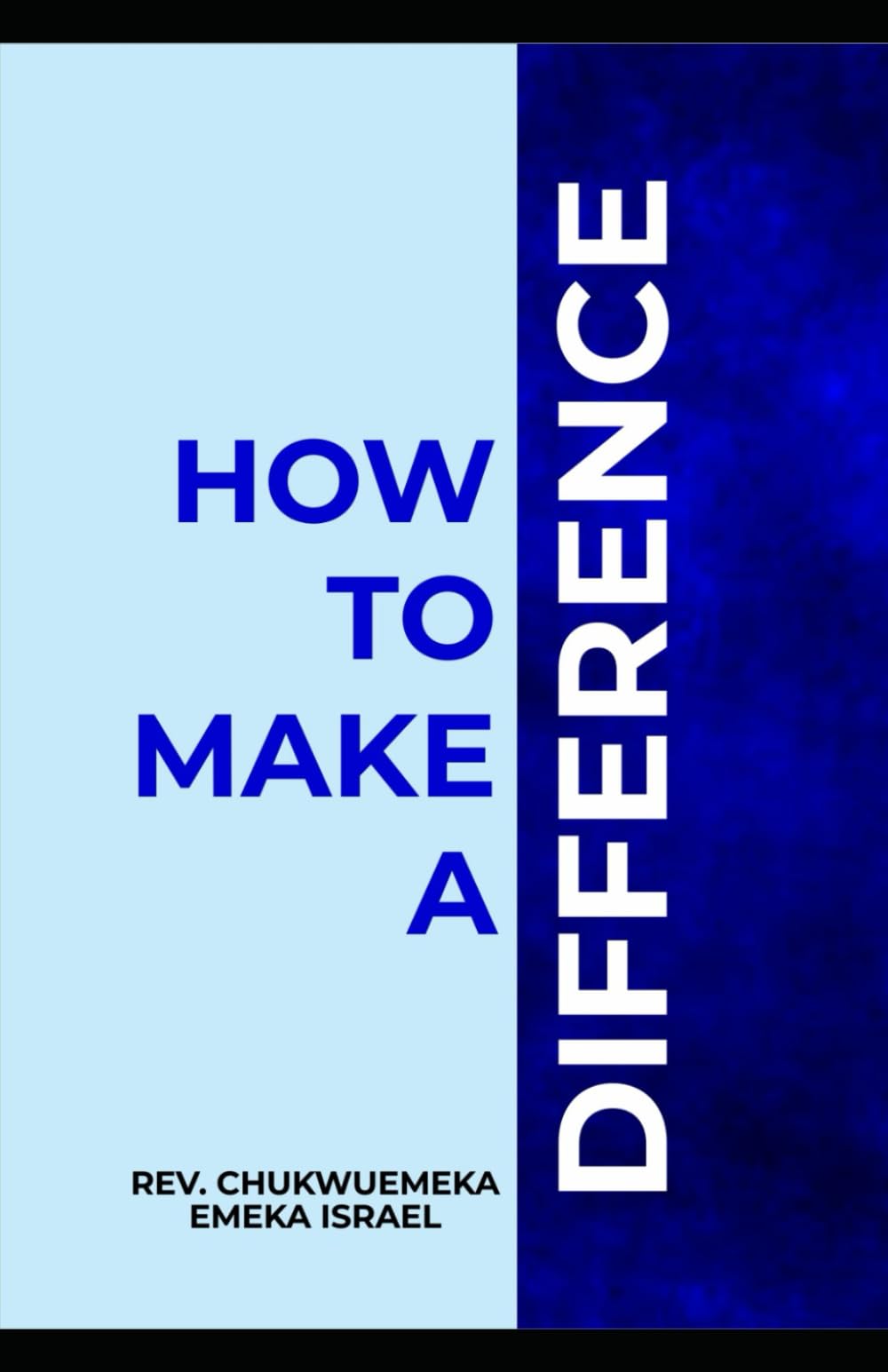 HOW TO MAKE A DIFFERENCE