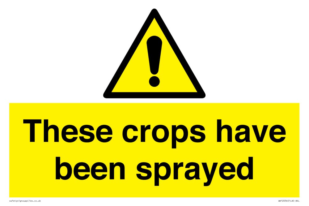 These crops have been sprayed Sign - 300x200mm - A4L