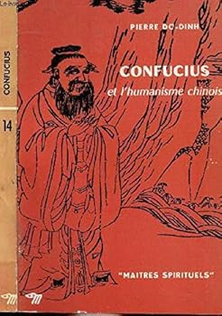 Confucius et l'humanisme chinois - Book #14 of the Maîtres spirituels