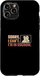 Sorry I Can't I'm in Escrow Cool Escrow Officer Escrow Agent Case for iPhone 11 Pro