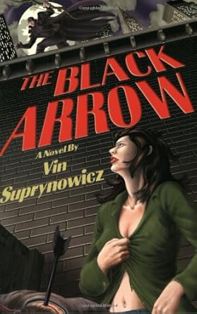 The Black Arrow: A Tale of the Resistance