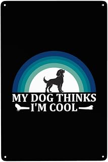My Dog Thinks I'M Cool Cavalier King Charles Spaniel Dog 8x12 Inch Metal Tin Sign Wall Art For Bar Home Living Room Decoration