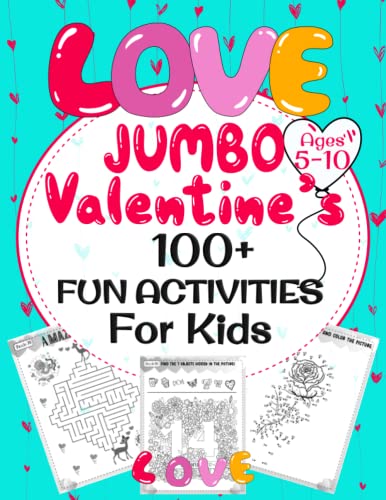 Jumbo 100 Fun Valentine’s Activities For Kids 5-10: Brain Training Activity Book for Clever Kids!