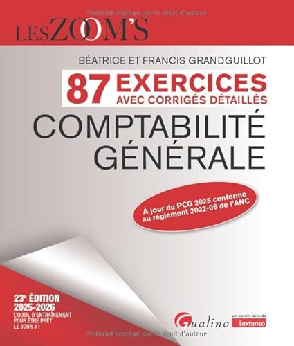 livre Comptabilité générale - 87 exercices avec corrigés détaillés: À jour du PCG 2025 conforme au règlement 2022-06 de l'ANC (2024-2025)