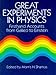 Great Experiments in Physics: Firsthand Accounts from Galileo to Einstein