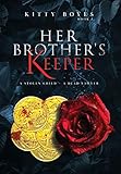 Her Brother's Keeper: A Stolen Child - A Dead Lawyer (Arina Perry)