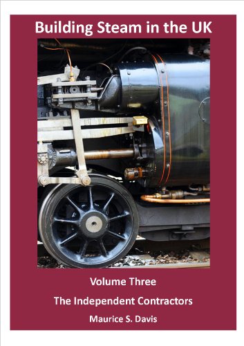 The Independent Contractors (Building Steam in the UK Book 3)