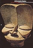  Afrikanische Masken aus dem Museum Rietberg