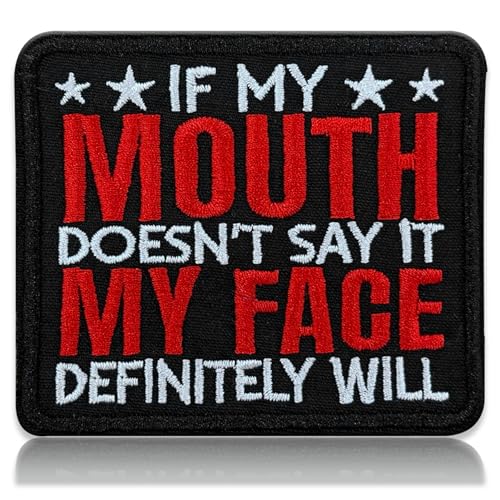 If My Mouth Doesn't Say It My Face Will Patch Funny Morale – Sarcastic Sassy Quote Embroidered Applique – Iron On Badge for Backpacks, Jackets, Vests, Hats – Humorous Attitude Gift 3" (Black & Red)