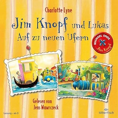 Jim Knopf und Lukas - Auf zu neuen Ufern
