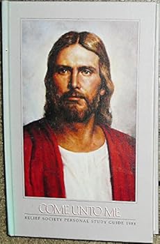Hardcover Come Unto Me, Relief Society Personal Study Guide 1988 Book