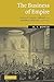 The Business of Empire: The East India Company and Imperial Britain, 1756-1833