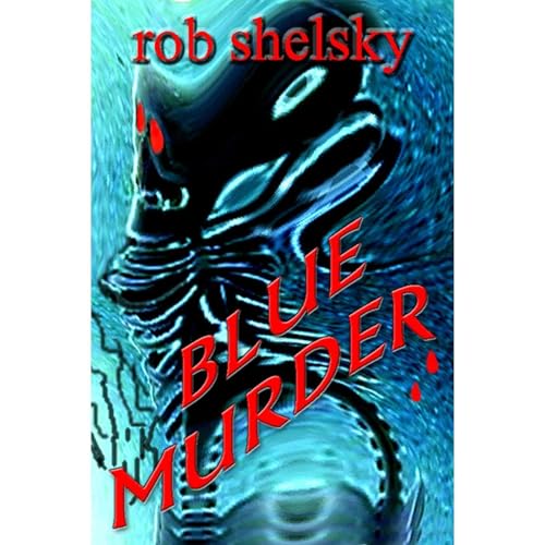Rob Shelsky - Blue Murder episode artwork