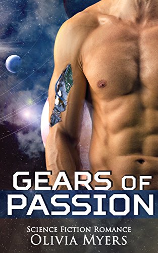 Science Fiction Romance: Gears of Passion (Space Sci-Fi Romance)