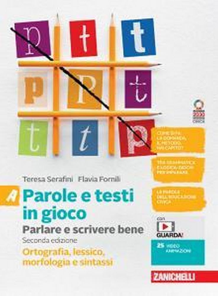 Parole E Testi In Gioco. Parlare E Scrivere Bene. Con Quaderno. Ortografia, Morfologia, Lessico E Sintassi. Per La Scuola Media. Con E-Book. Con Espansione Online (Vol. A) - 4