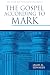 The Gospel according to Mark (The Pillar New Testament Commentary (PNTC))