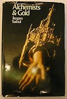 Alchemists and Gold 0399109900 Book Cover