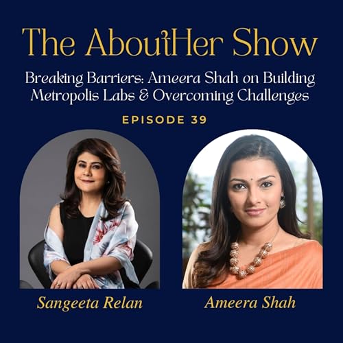 S2E91: Breaking Barriers: Ameera Shah on Building Metropolis Labs & Overcoming Challenges cover art