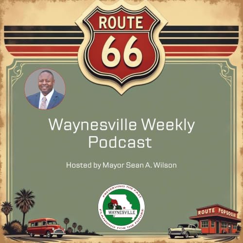 『Waynesville Weekly Updates w/Mayor Sean A. Wilson』のカバーアート
